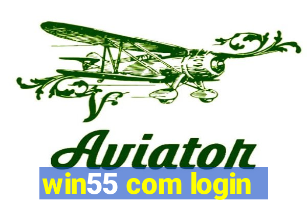 win55 com login